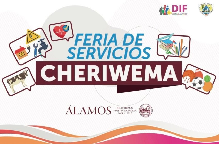 Inicia “Cheriwema”, feria de servicios comunitarios en Álamos
